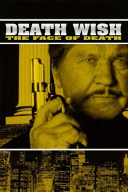 Death Wish: The Face of Death