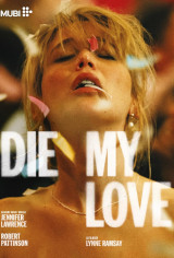 Die My Love Movie Poster