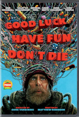 Good Luck, Have Fun, Don't Die Movie Poster