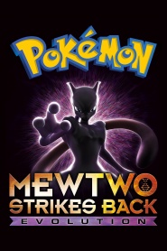 Pokémon: Mewtwo Strikes Back - Evolution