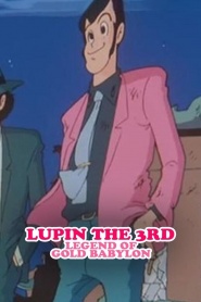 Lupin III: Legend of the Gold of Babylon