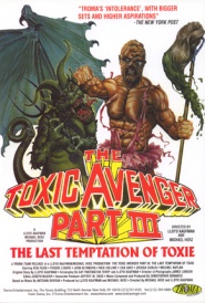 The Toxic Avenger Part III: The Last Temptation of Toxie