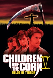 Children of the Corn V: Fields of Terror