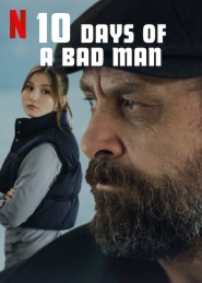 10 Days of a Bad Man