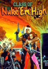Class of Nuke 'Em High