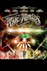 Jeff Wayne's Musical Version of the War of the Worlds Alive on Stage! The New Generation